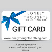 Load image into Gallery viewer, LONELY THOUGHTS ONLINE GIFT CARD